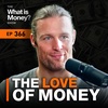 The Love of Money with Robert Breedlove (WiM366)