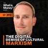 The Digital Demise of Cultural Marxism with Chase Perkins (WiM393)