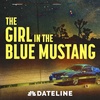 Introducing: The Girl in the Blue Mustang