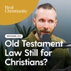 Do Christians Have to Obey the Old Testament Law?