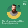 The Infrastructure of Next Generation Assets with Ben Conway of VNTANA