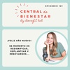 EP 121 - Es momento de renovarnos