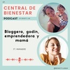 Bloggera, godín, emprendedora y mamá ft. Mama Bird (Relanzamiento)