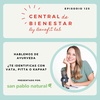 EP 125 - Hablemos de ayurveda: ¿te identificas con vata, pitta o kapha?