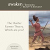 ADHD: The Hunter Farmer Theory. Which are you?