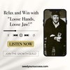 Relax and Win with "Loose Hands, Loose Jaw!" An Iconic Story
