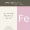 Hair Loss, Anemia and Hair Loss: Understanding the Link