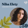 59) Disrupting Power Dynamics in Fashion | with Niha Elety of Tega Collective