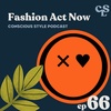 66) Defashioning and Creating A Pluriverse of Clothing Systems | with Fashion Act Now