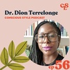 56) Style Psychology and The Drivers Of Consumption | with Dr. Dion Terrelonge