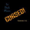 116 - Cursed!