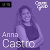 Anna Castro - Consultant and Fighter for Rights
