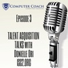 3: Talent Acquisition Talks with Donielle Ori