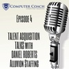 Talent Talk with Danny Roberts - Alluvion Staffing