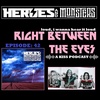 Ep. 42 Heroes And Monsters