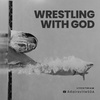 Wrestling with God