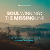 Soul Winning : The Missing Link