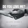 Do you love me? - Don Leeper