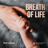 Breath of Life - Don Leeper