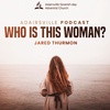 Who Is This Woman
