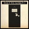 S2, E8: Hotel California Pt. 2