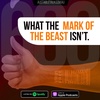 What isn't the Mark of the Beast?