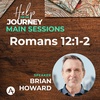 Help For The Journey: Romans 12: 1-2