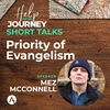 Short Talks - Mez McConnell : Priority Of Evangelism