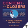Ep. 48 - 4 Secrets to Finding Your Best Ideas