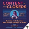 Ep. 51 - Running an Influencer Marketing Campaign at Scale
