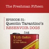 Episode 31: Quentin Tarantino's RESERVOIR DOGS