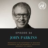 Episode 26: John Parkins, Professor in the Department of Resource Economics and Environmental Sociology at the University of Alberta