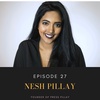 Episode 27: Nesh Pillay Founder