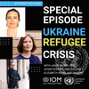 Special Episode: Ukraine Refugee Crisis with Jaime Webbe, Adam Dziedzic, and Elizabeth Warn