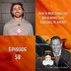 FFP58: How is Nick Camilleri using his experiences to develop elite baseball players?