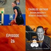 FFP26: How did Brown University women’s basketball player Charlee Arthur control the controllables in her college recruiting process?