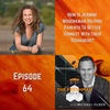 FFP64: How is Jeanine Mouchawar helping parents to better connect with their teenagers?