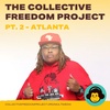 Ep. 72 - The Collective Freedom Project, Pt. 2: Atlanta & #CloseTheJailATL ft. Denise Ruben