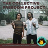 BONUS - The Collective Freedom Project: Debrief
