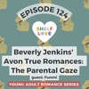 Beverly Jenkins' Avon True Romances: The Parental Gaze (guest: Funmi)