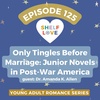 Only Tingles Before Marriage: Junior Novels in Post-War America with Dr. Amanda K. Allen