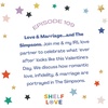 Love & Marriage & The Simpsons: The Happily Ever After 10 Years with Joe Martucci