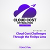 Cloud Cost Challenges Through the FinOps Lens
