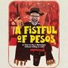 A Fistful of Pesos