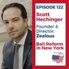 122 Scott Hechinger - Bail Reform NY