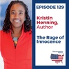 129 Kristin Henning - The Rage of Innocence