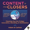Ep. 67 - Cleaning Out the Fridge: Innovation, Branding, & Distribution