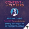 Ep. 74 - Whitney Cowell of KCH Transportation on Rewards and Culture: The Key to Retaining Talent in the Supply Chain Industry
