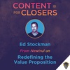 Ep. 75 - Ed Stockman of newtrul on Redefining the Value Proposition