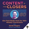 Ep. 60 - One Paid Media Hack for 100+ Weekly Conversions